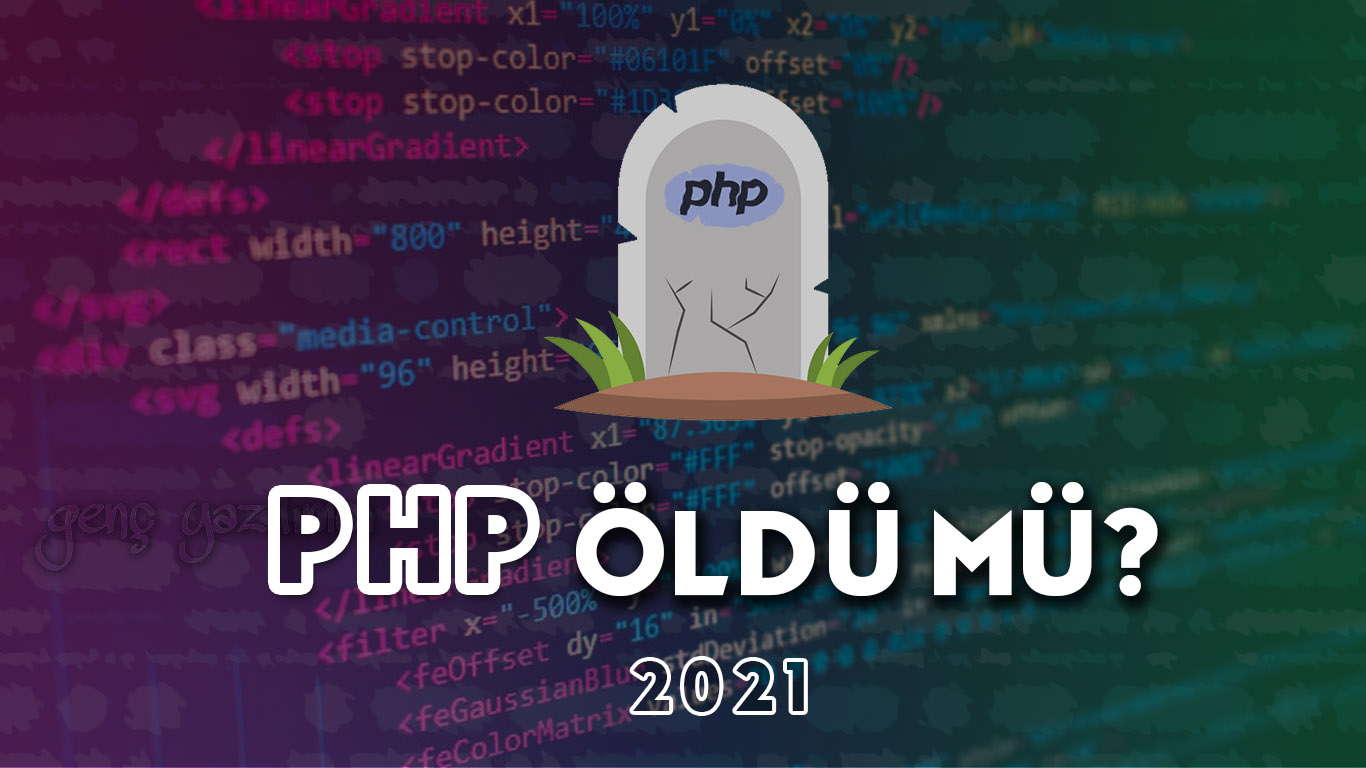 PHP öldü mü? (2021)