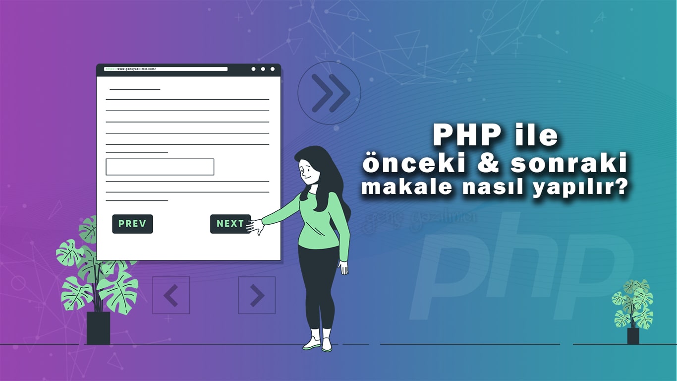 PHP ile önceki(previous) ve sonraki(next) makale nasıl yapılır?