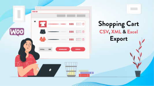Woocommerce Shopping Cart CSV, XML & Excel Export (5 Steps)