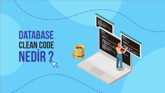 Database Clean Code (Temiz Kod) Nedir?
