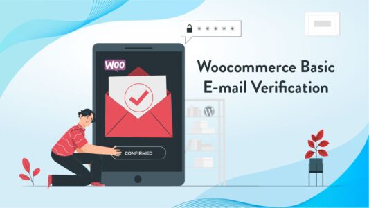 Woocommerce Basic E-mail Verification (Without Plugin)
